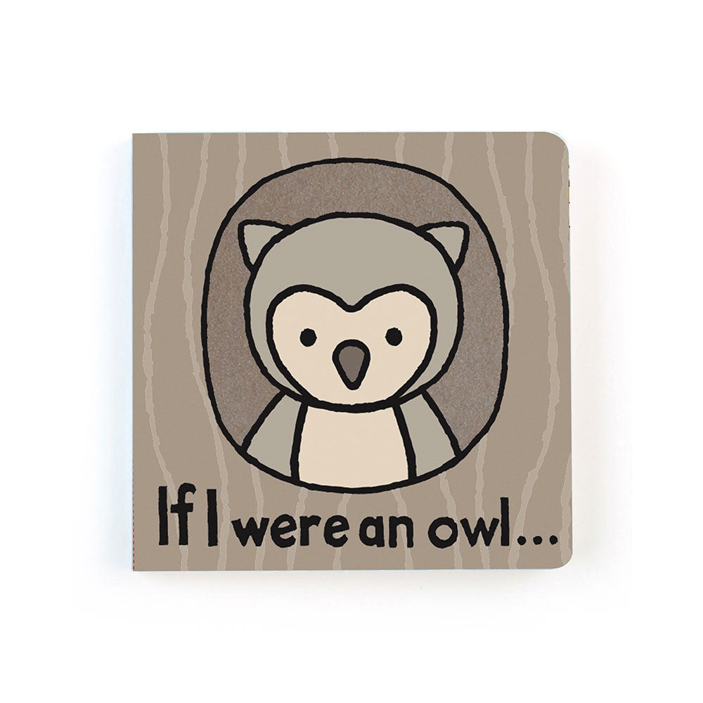 Jellycat If I Were An Owl Board Book (Brown Owl)