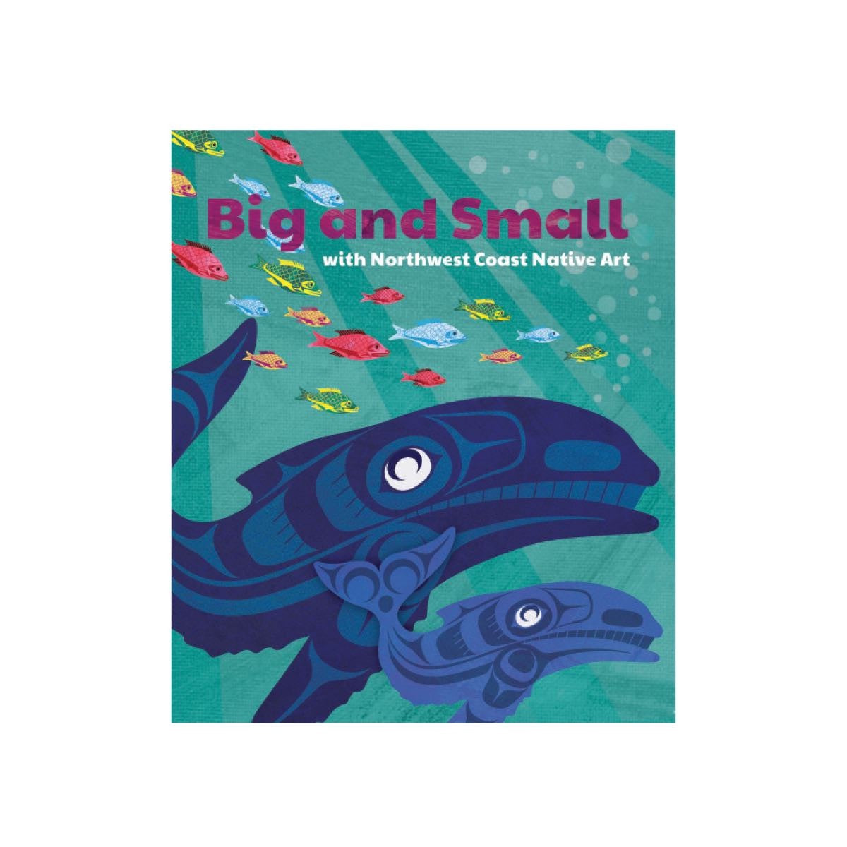 Native Northwest Big and Small Board Book